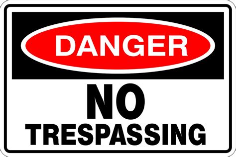 danger  trespassing  safety signs