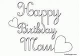 Birthday Mom Happy Coloring Pages Color Clipart Print Kids Printable Calligraphy Mommy Drawings Quality High Getcolorings Library Comments Clip Getdrawings sketch template
