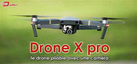 drone  pro notre avis sur le drone pliable  digitogyeu