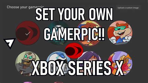 change gamerpic  xbox series  xbox app custom gamerpic xbox youtube