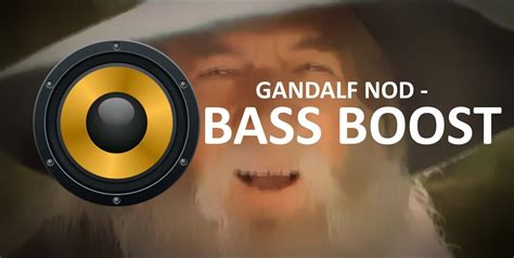 10 Hour Gandalf Epic Sax Guy Nod Bass Boosted Youtube