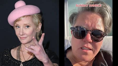 Rosie O Donnell Regrets Making Fun Of Anne Heche Before Car Crash I