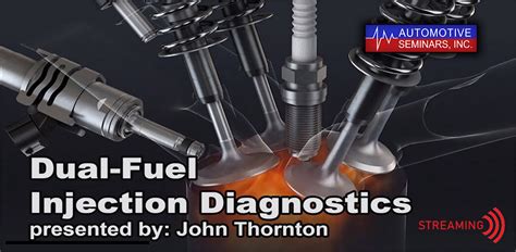 dual fuel injection diagnostics  john thornton