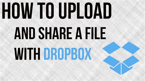 upload  share  file  dropbox dropbox tutorial youtube