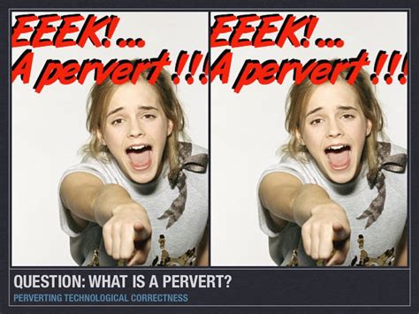 question what is a pervert perverting technological cor… flickr