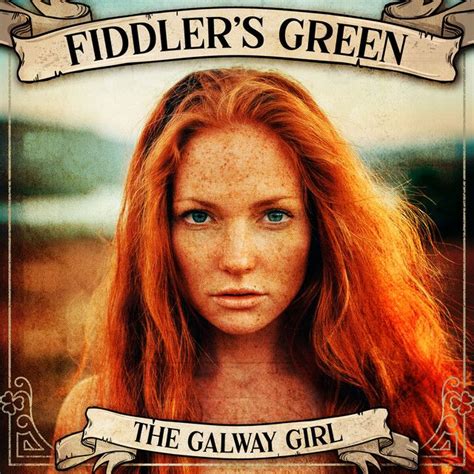 The Galway Girl Galway Girl Green Song Singer