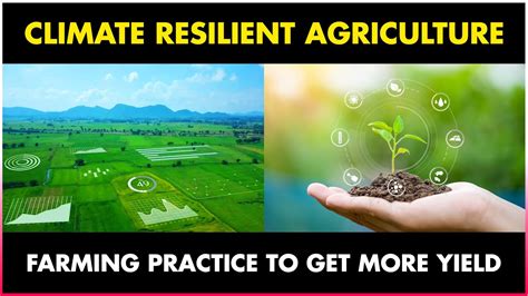 climate resilient agriculture technology amazing farming practice to