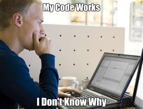 code works  dont   programmer quickmeme
