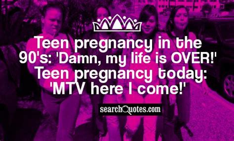 teenage pregnancy quotes quotesgram