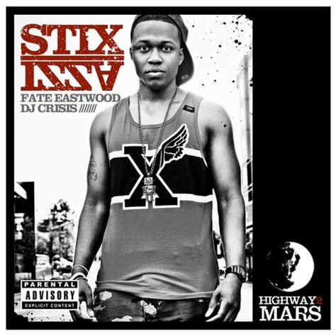stix izza highway 2 mars mixtape hosted by dj crisis fate eastwood