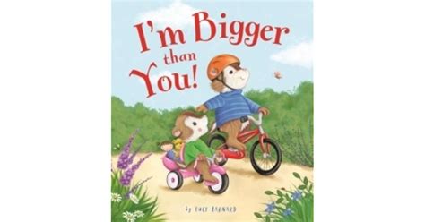 I’m Bigger Than You By Lucy Barnard