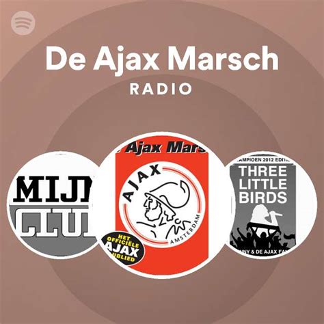 de ajax marsch radio playlist  spotify spotify