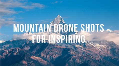 mountain drone shots  inspiring youtube