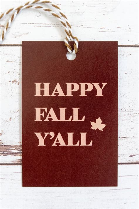 happy fall yall  printable tags   great  gift bags