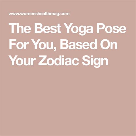 the best yoga pose for you based on your zodiac sign cool yoga poses