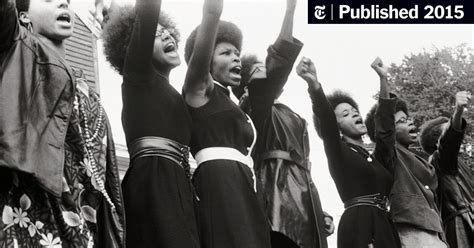 The Panthers’ Revolutionary Feminism The New York Times