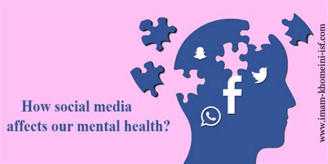 how social media affects our mental health imam khomeini isf