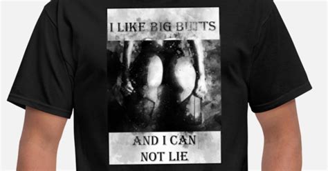 I Like Big Butts And I Can Not Lie Present T Men S T Shirt