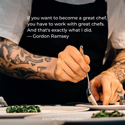 inspirational chef quotes  craft creativity career