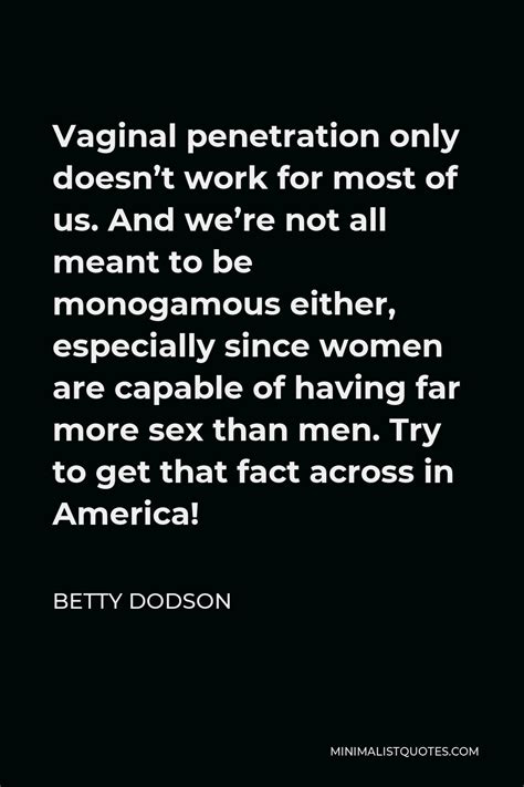 Betty Dodson Quote Im Fully Aware Had I Stayed With My Art I Would