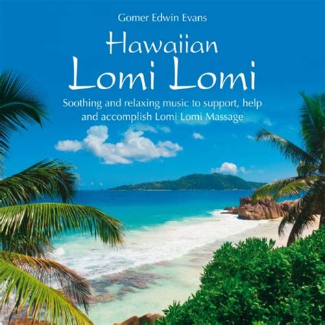 Hawaiian Lomi Lomi Massage By Gomer Edwin Evans On Amazon