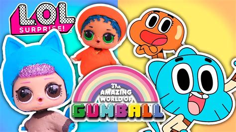 ️the Amazing World Of Gumball ️lol Dolls Into Gumball
