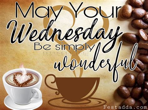 Happy Wednesday  Good Morning Coffee Wednesday Morning Greetings