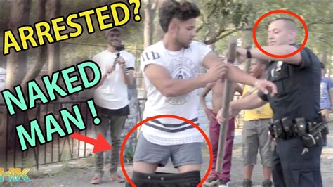 the naked man prank arrested youtube