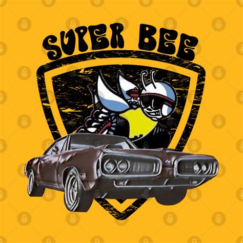 Super Bee Muscle Car Dodge Super Bee T Shirt Teepublic