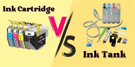 ink cartridge  ink tank detailed differences pros cons
