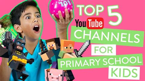 top  youtube channels  primary kids channel mum loves youtube