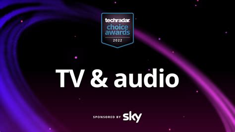 Techradar Choice Awards 2022 Tv And Audio – Vote For Your Winners