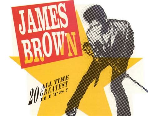 James Brown~ 20 All Time Greatest Hits 1991 60 S 70 S