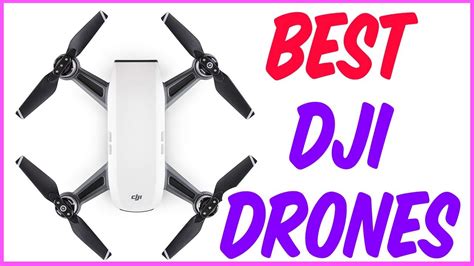 dji drones  top dji drones youtube
