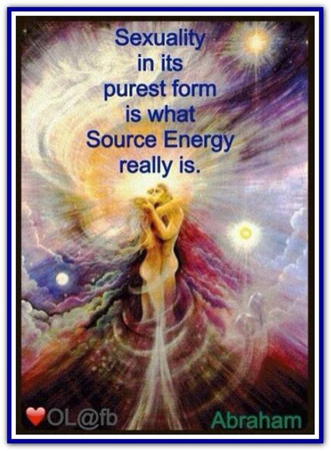 sexuality in its purest form is what source energy really