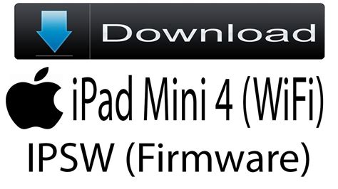 Download Ipad Mini 4 Wifi Firmware Ipsw Flash File Ios For Update