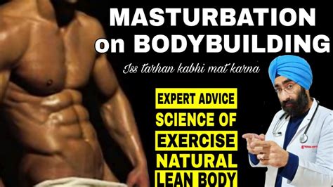 Masturbation Effect On Bodybuilding Truth Dr Education Youtube