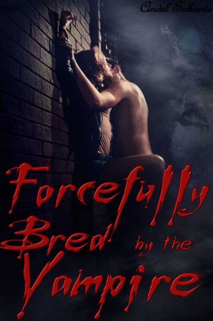 forcefully bred by the vampire anal play bondage bdsm