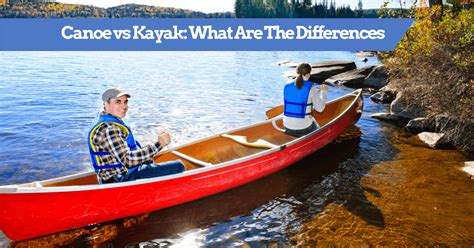 kayak  canoe    differences