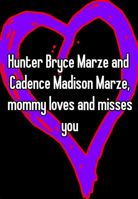 Hunter Bryce Marze And Cadence Madison Marze Mommy Loves And Misses You