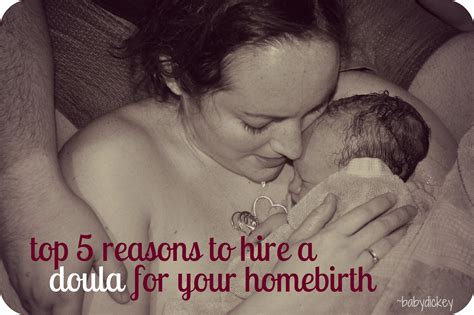 top  reasons  hiring  doula   homebirth baby dickey chicago