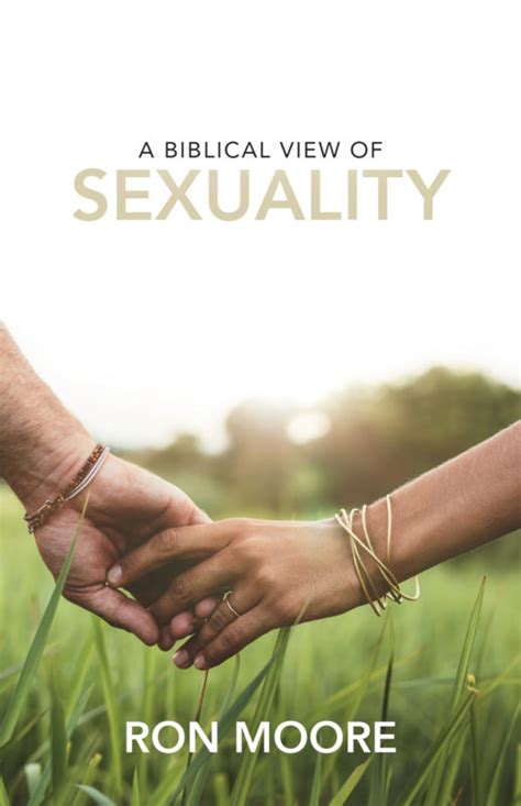 A Biblical View Of Sexuality The Journey With Ron Moore