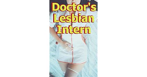 Doctors Lesbian Intern By Jenni Black