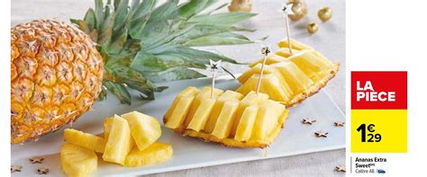 promo ananas extra sweet chez carrefour icataloguefr