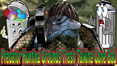 predator hunting grounds trash talking  bad youtube