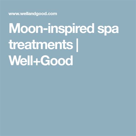 moon inspired spa treatments wellgood spa treatments spa treatment