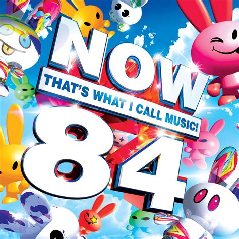 Now That S What I Call Music 84 [uk] Various Artists Songs