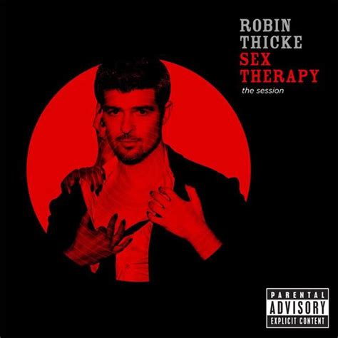 robin thicke sex therapy the session explicit version mp3 download musictoday superstore