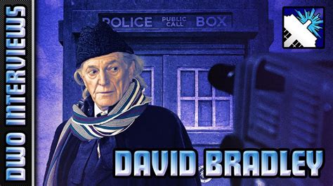 Would David Bradley Be Up For A Doctor Who Return Dwo