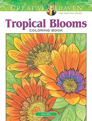 creative haven tropical blooms coloring book creative haven